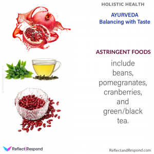 astringent food ayurveda taste Holistic health