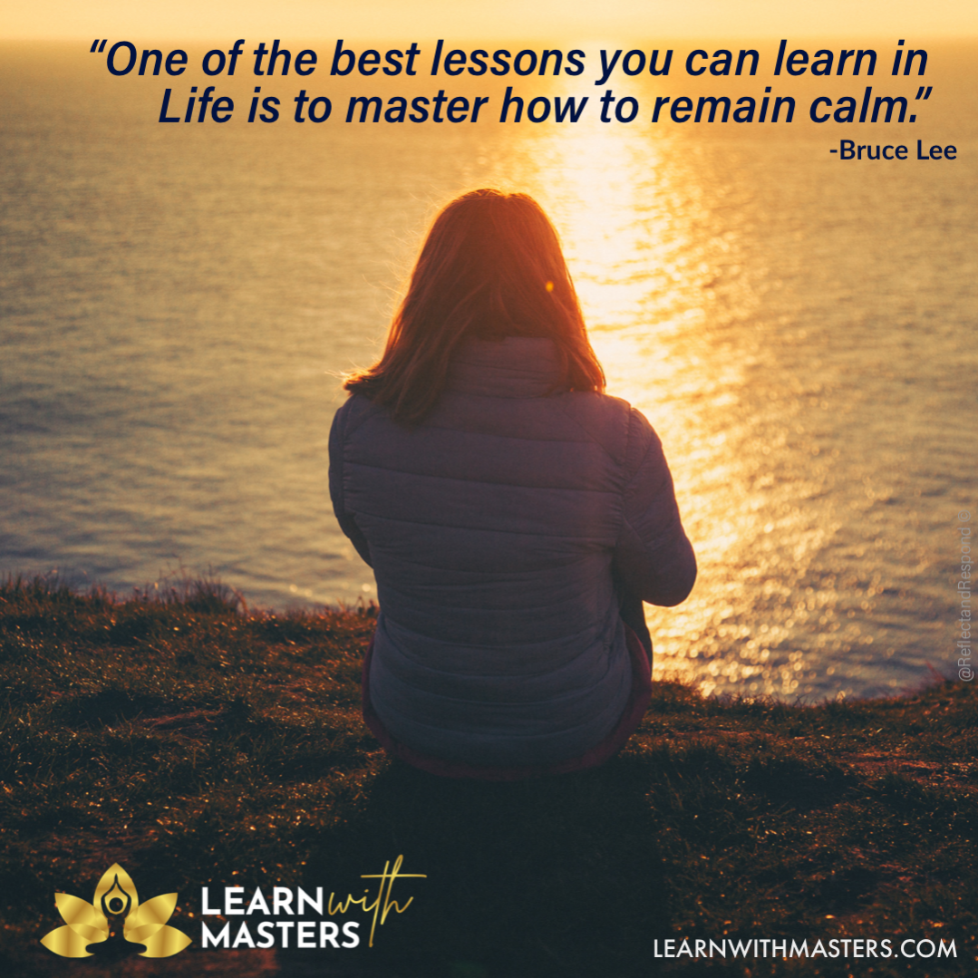 Bruce Lee Quote: One of best things you can learn is to stay Calm