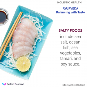 salty food ayurveda taste Holistic health