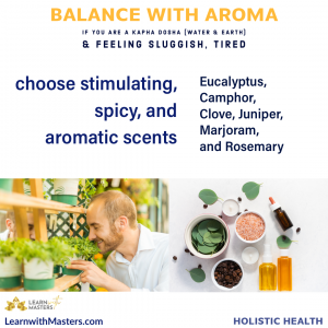 Balancing Kapha with Aroma